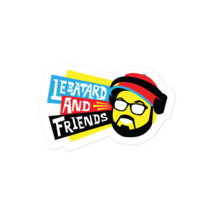 LE BATARD AND FRIENDS DECAL